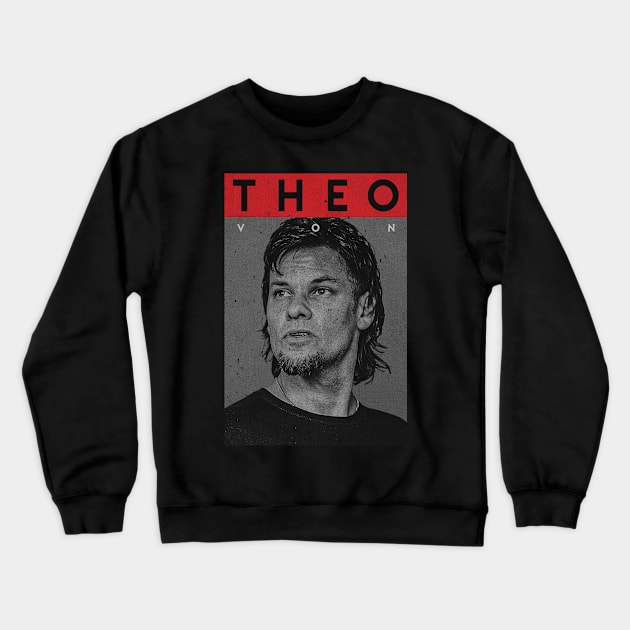 Theo Von Crewneck Sweatshirt by Wishing Well